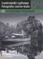 Okładka książki Lustrzanki cyfrowe 04 Fotografia czarno-biała