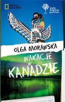 Okładka książki Małe Wielkie Podróże.Wakacje w Kanadzie