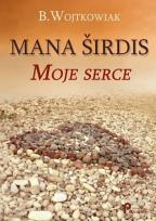 Okładka książki Mana širdis. Moje serce
