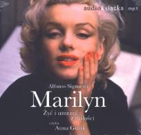 Okładka książki Marilyn. Żyć i umrzeć z miłości CD MP3 - Audiobook
