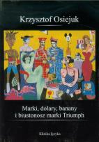 Okładka książki Marki, dolary, banany i biustonosz marki Triumph