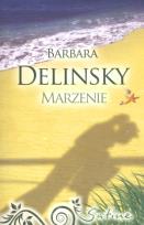 Okładka książki Marzenie - Barbara Delinsky