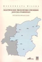 Okładka książki Mazowieckie środowisko dworskie Janusza Starszego