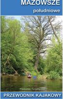 Okładka książki Mazowsze południowe. Przewodnik kajakowy