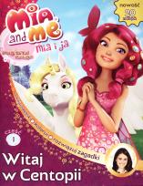 Okładka książki Mia and Me Magiczna księga 1 Witaj w Centopii
