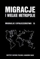 Okładka książki Migracje i wielkie metropolie