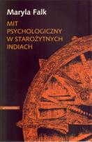 Okładka książki Mit psychologiczny w starożytnych Indiach