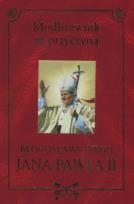 Okładka książki Modlitewnik za przyczyną błogosławionego JP II