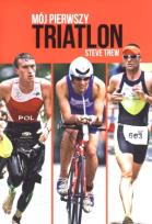 Okładka książki Mój pierwszy triatlon