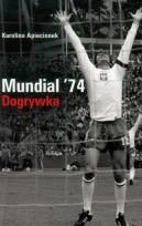 Okładka książki Mundial '74. Dogrywka