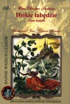 Okładka książki Najpiękniejsze baśnie - Dzikie łabędzie G&P