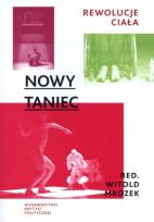 Okładka książki Nowy taniec. Rewolucje ciała