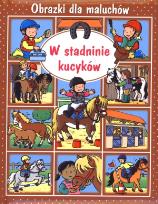 Okładka książki Obrazki dla maluchów - W stadninie kucyków