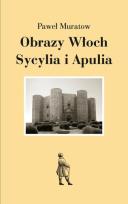 Okładka książki Obrazy Włoch Sycylia i Apulia