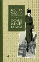 Okładka książki Ocalił mnie kowal