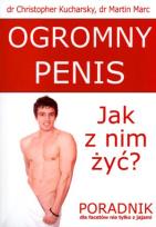 Okładka książki Ogromny penis Jak z nim żyć?