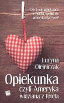 Okładka książki Opiekunka, czyli Ameryka widziana z fotela