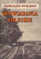 Okładka książki Opowiadania Poleskie LTW