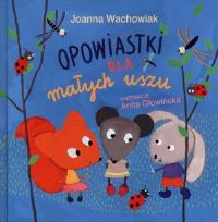 Okładka książki Opowiastki dla małych uszu