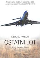 Okładka książki Ostatni lot. Spojrzenie z Rosji w.2011
