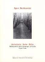 Okładka książki Ostatnie lato Pilc