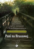 Okładka książki Pani na Hruszowej. Dwadzieścia pięć lat wspomnień
