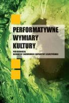 Okładka książki Performatywne wymiary kultury