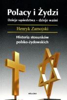 Okładka książki Polacy i Żydzi. Dzieje sąsiedztwa. Dzieje waśni
