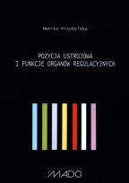 Okładka książki Pozycja ustrojowa i funkcje organów regulacyjnych