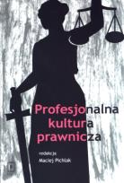 Okładka książki Profesjonalna kultura prawnicza