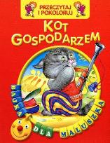 Okładka książki Przeczytaj i pokoloruj. Bajka...Kot gospodarzem