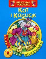 Okładka książki Przeczytaj i pokoloruj. Bajka...Kot i kogucik