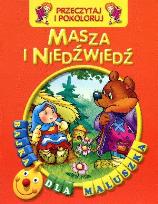 Okładka książki Przeczytaj i pokoloruj. Bajka...Masza i niedźwiedź