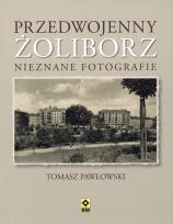 Okładka książki Przedwojenny Żolibirz. Nieznane fotografie