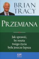 Okładka książki Przemiana. Jak sprawić, by reszta twego życia...
