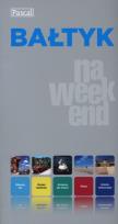 Okładka książki Przewodnik na weekend - Bałtyk PASCAL
