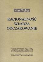 Okładka książki Racjonalność. Władza. Odczarowanie