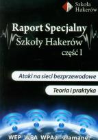 Okładka książki Raport specjalny szkoły hakerów część 1 z płytą DVD