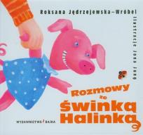 Okładka książki Rozmowy ze świnką Halinką  BAJKA