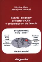 Okładka książki Rozwój i prognozy przyszłosci Chin w zmieniającym się świecie