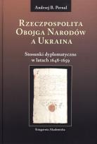 Okładka książki Rzeczpospolita Obojga Narodów a Ukraina
