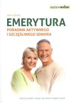 Okładka książki Samo Sedno - Emerytura Poradnik aktywnego...