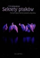 Okładka książki Sekrety ptaków. Fascynujący świat ptasich zmysłów