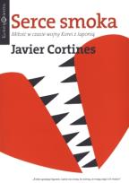 Okładka książki Serce smoka. Miłość w czasie wojny Korei z Japonią