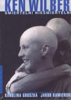 Okładka książki Śmiertelni nieśmiertelni - Ken Wilber CD MP3 - Audiobook