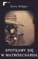 Okładka książki Spotkamy się w Matrózcsarda