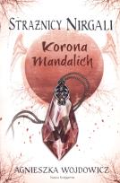 Okładka książki Strażnicy Nirgali 3. Korona Mandalich