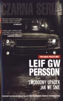 Okładka książki Swobodny upadek, jak we śnie Leif GW Persson br.