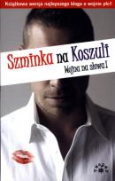 Okładka książki Szminka na Koszuli. Wojna na słowa!