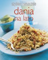 Okładka książki Szybko i smacznie - Dania na lato BR